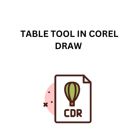 50.TABLE TOOL IN COREL DRAW